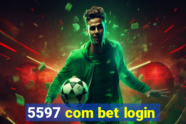 5597 com bet login